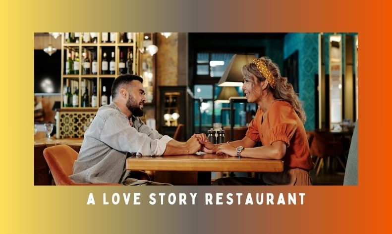 A Love Story Restaurant offers a unique dining experience with romantic ambiance and exquisite cuisine.