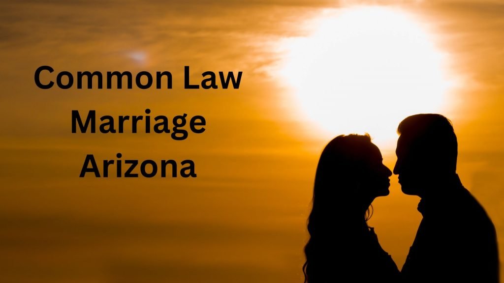 Common Law Marriage Arizona