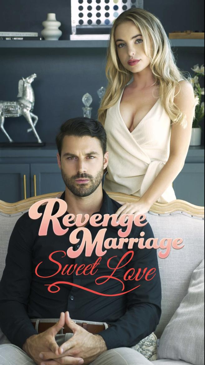 Revenge Marriage Sweet Love